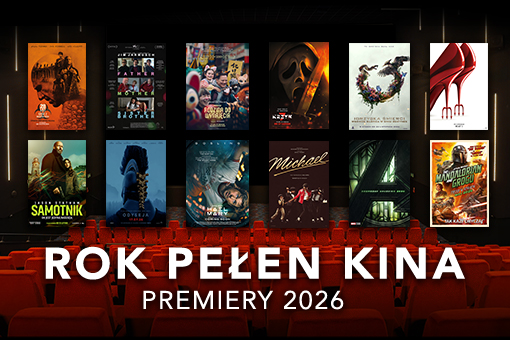 Rok pełen kina. Jakie premiery zobaczymy w Cinema City w 2026 roku?
